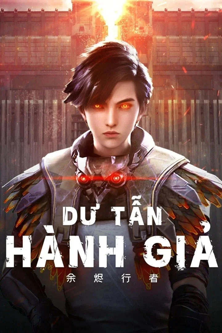 Xem phim Dư Tẫn Hành Giả - GoGoPhim