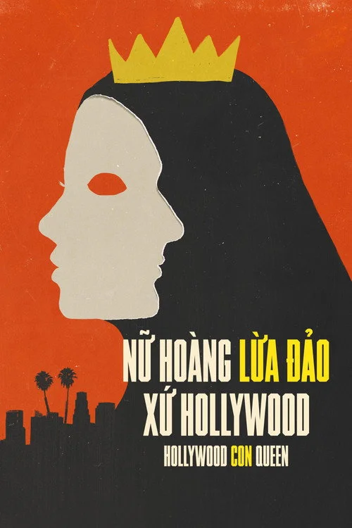 Nữ Hoàng Lừa Đảo Xứ Hollywood