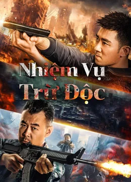 Xem phim Nhiệm Vụ Trừ Độc - GoGoPhim