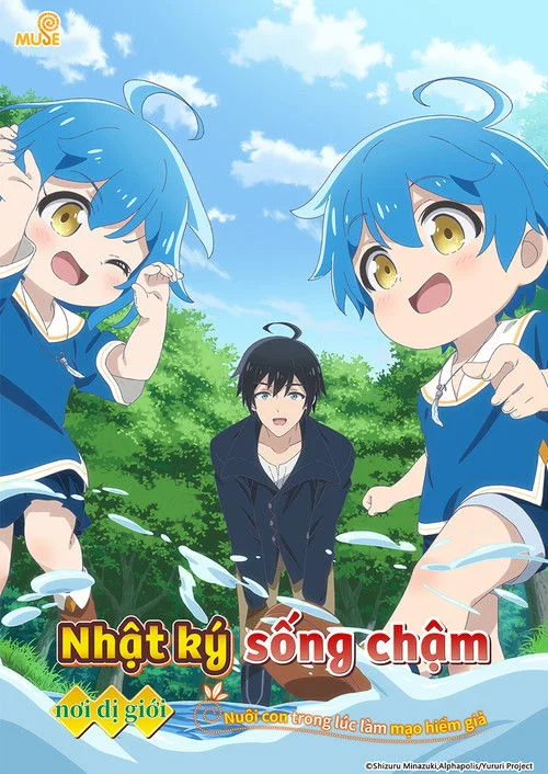 Nhật Ký Sống Chậm Nơi Dị Giới: Nuôi Con Trong Lúc Làm Mạo Hiểm Giả