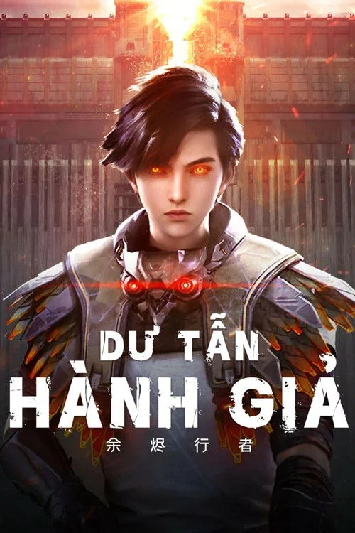 Xem phim Dư Tẫn Hành Giả - GoGoPhim