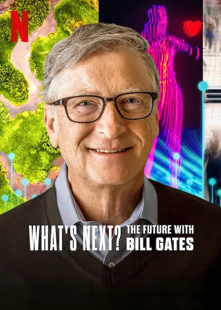 Xem phim Điều gì kế tiếp? Tương lai với Bill Gates - GoGoPhim